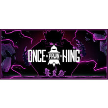 Once a Pawn a King