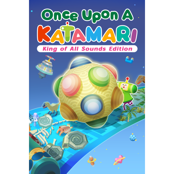 Once Upon A KATAMARI - King of All Sounds Edition