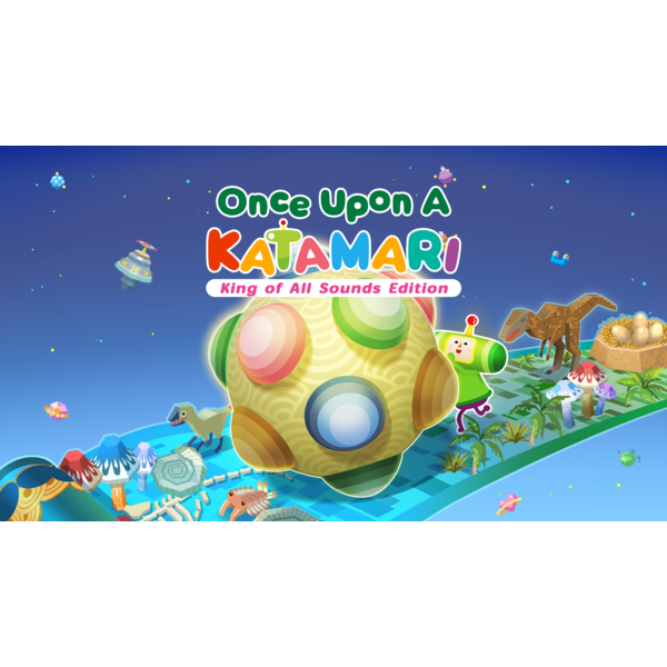 Once Upon A KATAMARI - King of All Sounds Edition