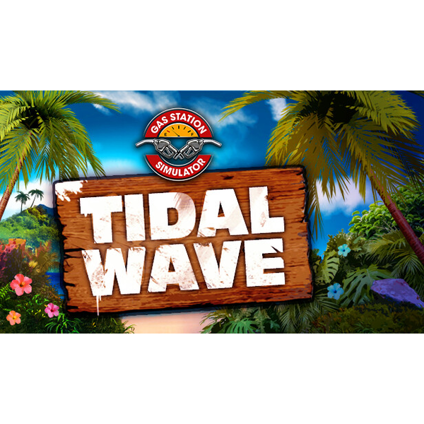 Gas Station Simulator - Tidal Wave DLC