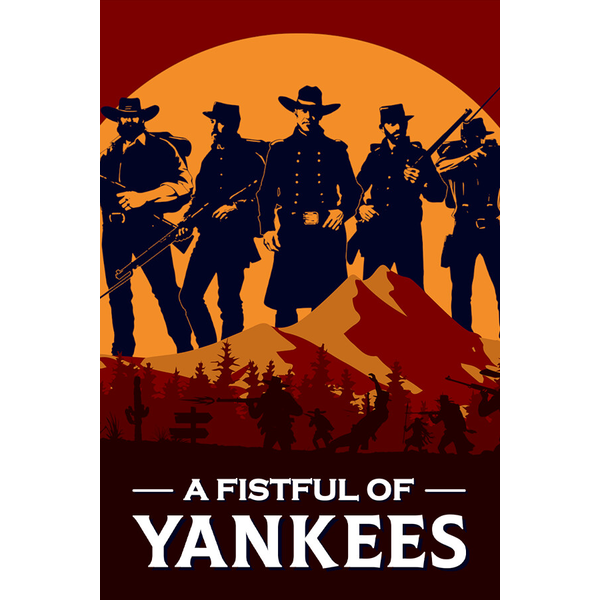 A Fistful Of Yankees