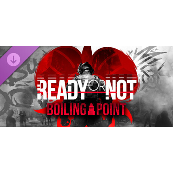Ready or Not: Boiling Point