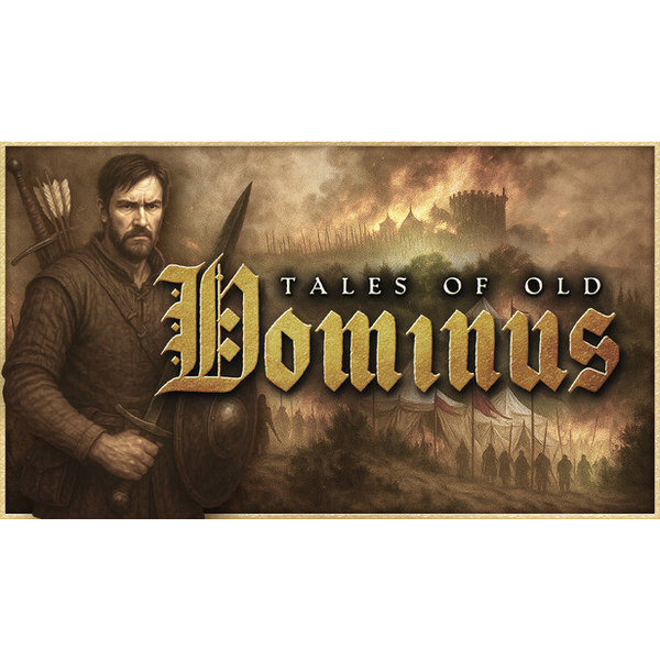 Tales of Old: Dominus