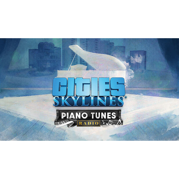 Cities: Skylines  Piano Tunes Radio