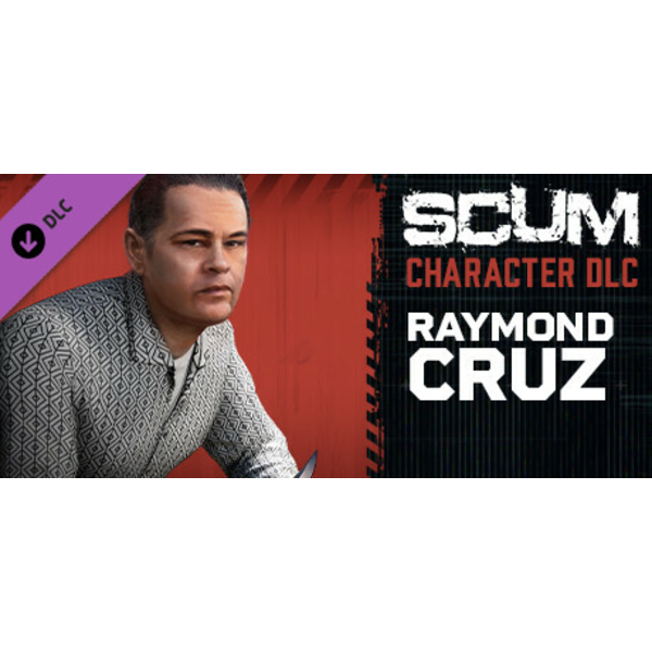 Scum Raymond Cruz Character Pack