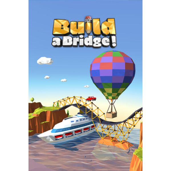 Build a Bridge!