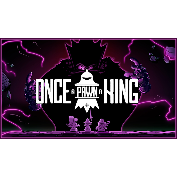 Once a Pawn a King