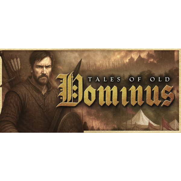 Tales of Old: Dominus