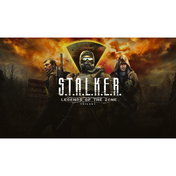 S.T.A.L.K.E.R.: Legends of the Zone Trilogy