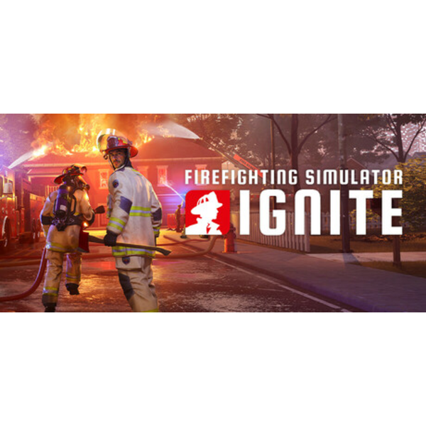 Firefighting Simulator: Ignite