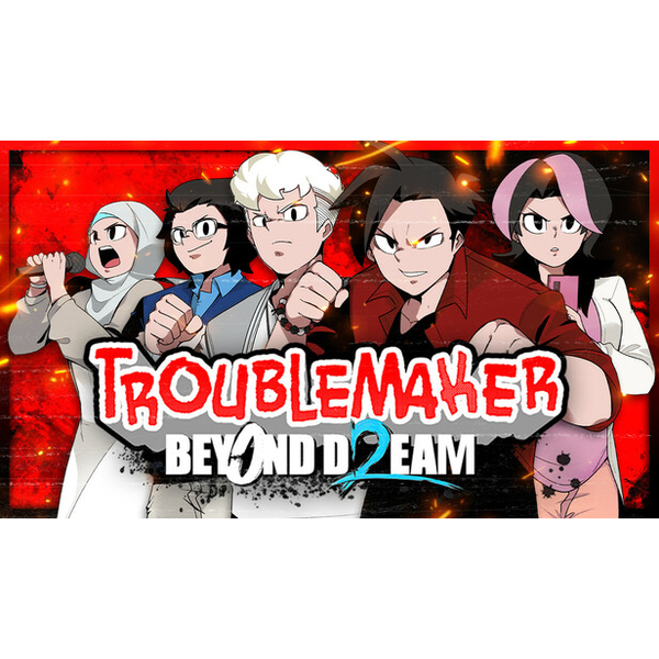 Troublemaker 2: Beyond Dream