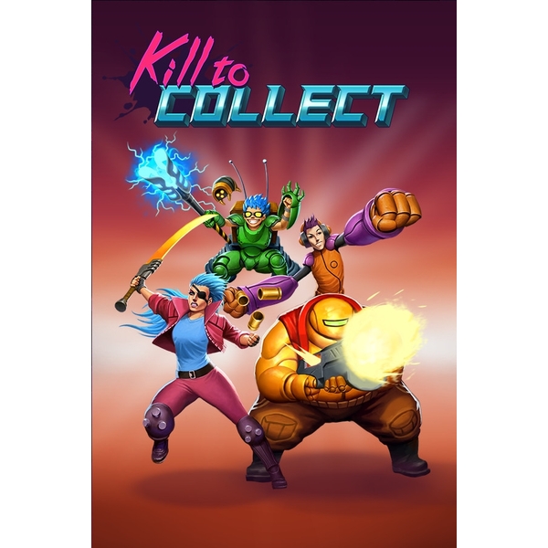 Kill to Collect
