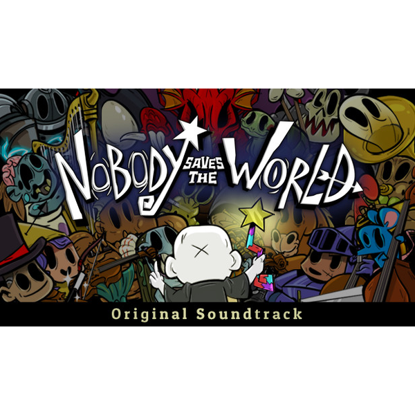 Nobody Saves the World - Soundtrack