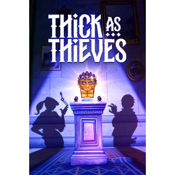 Thick As Thieves