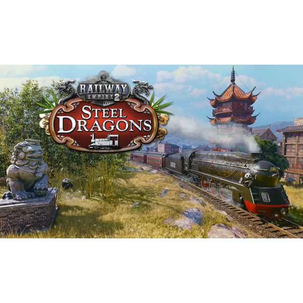 Railway Empire 2 - Steel Dragons